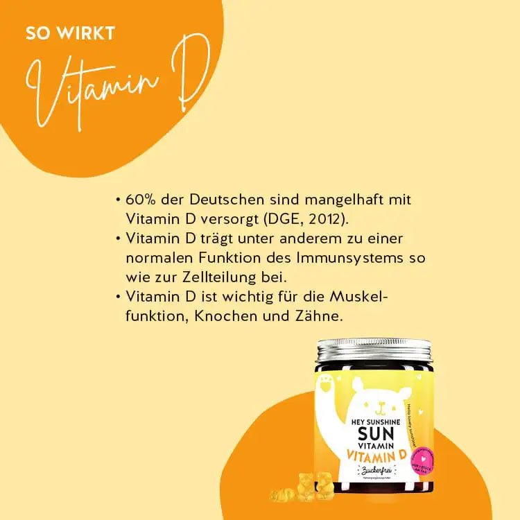 Dies ist die Wirkung der Hey Sunshine Sun Vitamins von Bears with Benefits mit Vitamin D. Vitamin D trägt unter anderem zu einer normalen Funktion des Immunsystems so wie zur Zellteilung bei. Vitamin D ist wichtig für die Muskelfunktion, Knochen und Zähne.